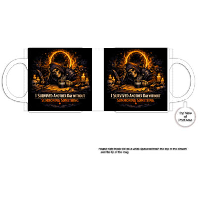 I Survived Another Day Without Summoning Something Inner Colour Ceramic Mug Thumbnail